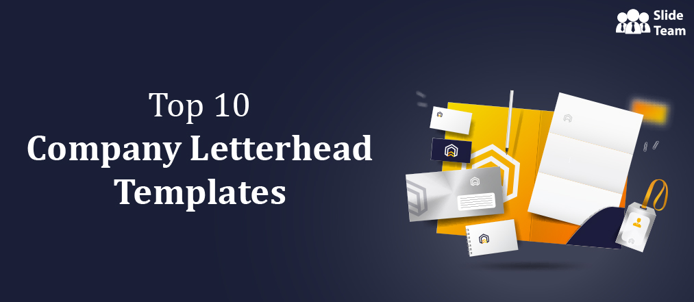 Top 10 Company Letterhead Template Ideas for Professional Communication [Free PDF Attached]