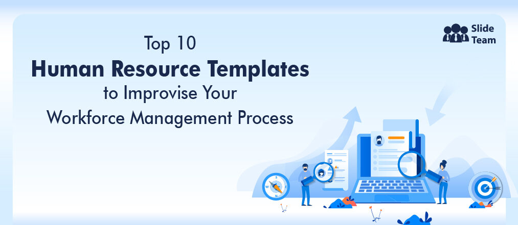 Top 10 Human Resource Dashboard Templates to Help Employees Realize Potential