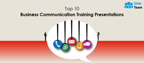 Top 10 Business Communication Training Presentations