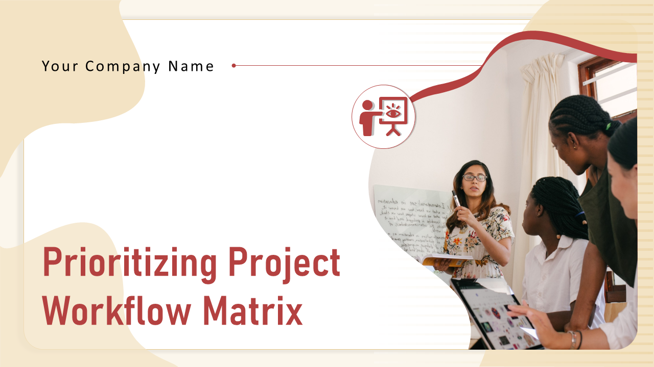 Prioritizing Project Workflow Matrix PowerPoint Presentation