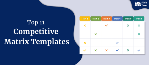 Top 11 Competitive Matrix Templates To Uncover Opportunities And Threats; Make Your Position Strong
