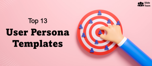 Top 13 User Persona Templates with Samples and Examples