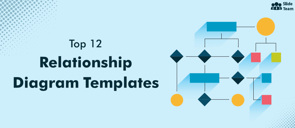 Top 12 Relationship Diagram Templates to Structure and Secure Your Data!