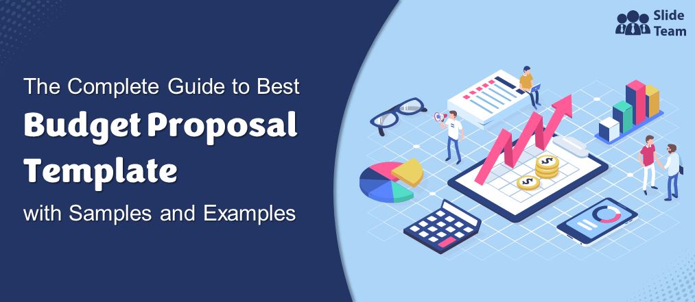 Top 10 Budget Proposal Templates with Samples and Examples (Free PDF Attached)