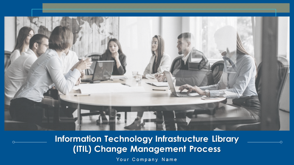 ITIL Change Management Presentation