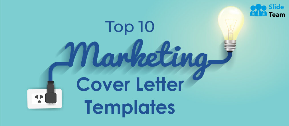 Top 10 Marketing Cover Letter Templates With Samples and Examples (Free PDF Attached)