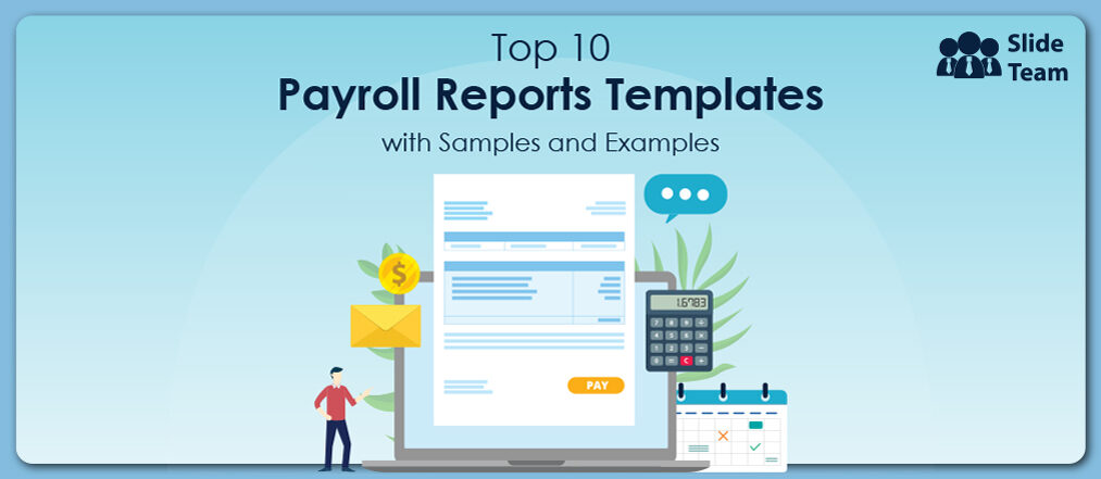 Top 10 Payroll Reports Templates with Samples and Examples (Free PDF Attached)