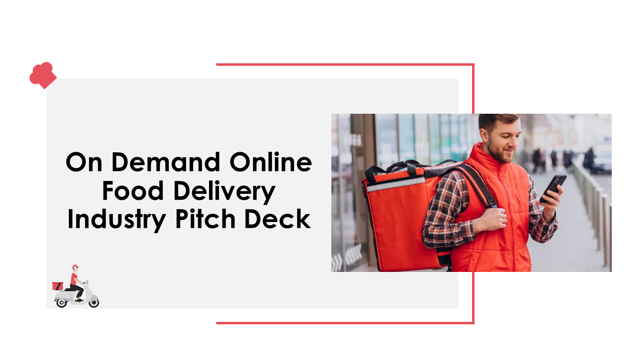 Cover Slide of On demand Online Food Delivery Pitch Deck 