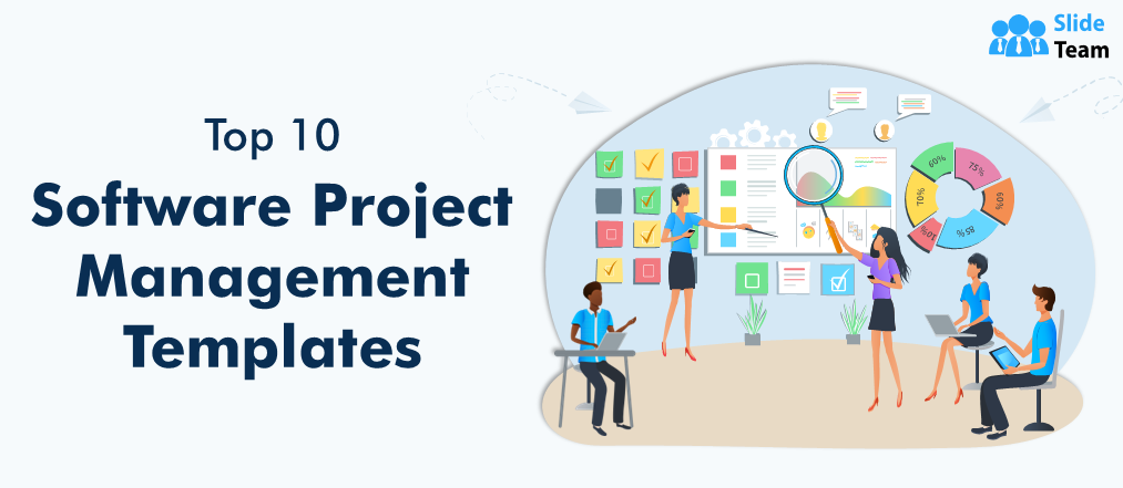 Top 10 Software Project Management Templates with Samples and Examples