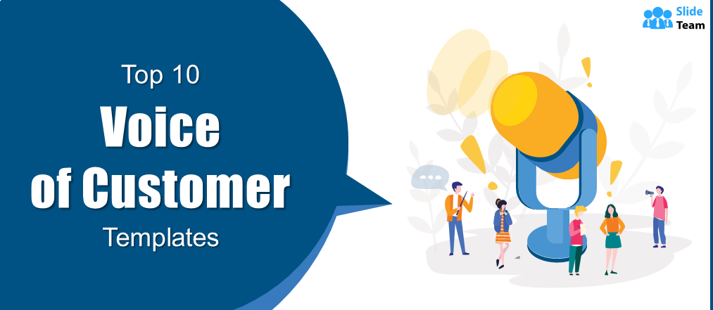 Top 10 Voice of Customer Templates to Learn How to Listen (Free PDF Attached)