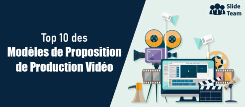 Top 10 des modèles de proposition de production vidéo avec des échantillons et des exemples