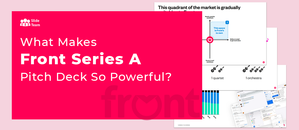 What Makes Front Series A Pitch Deck So Powerful?