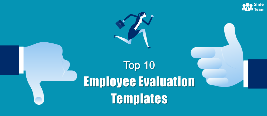 Top 10 Employee Evaluation Templates With Samples and Examples