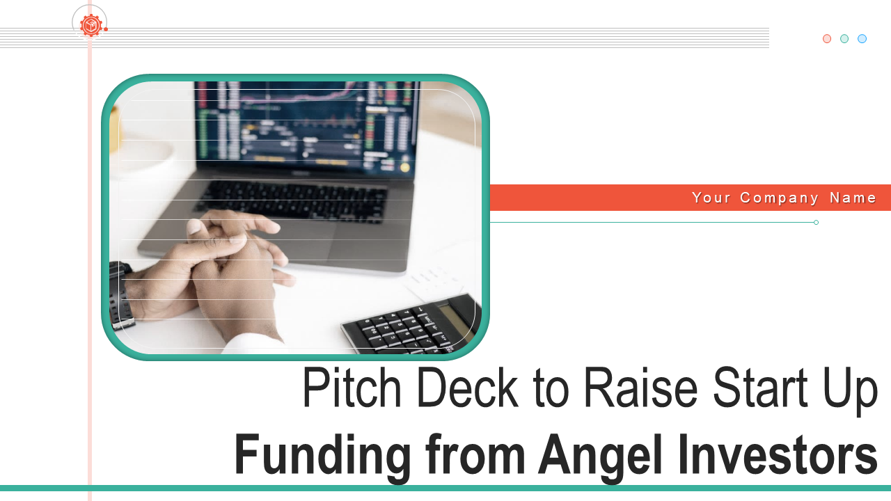 Pitch Deck to Raise Start-up Funding From Angel Investors