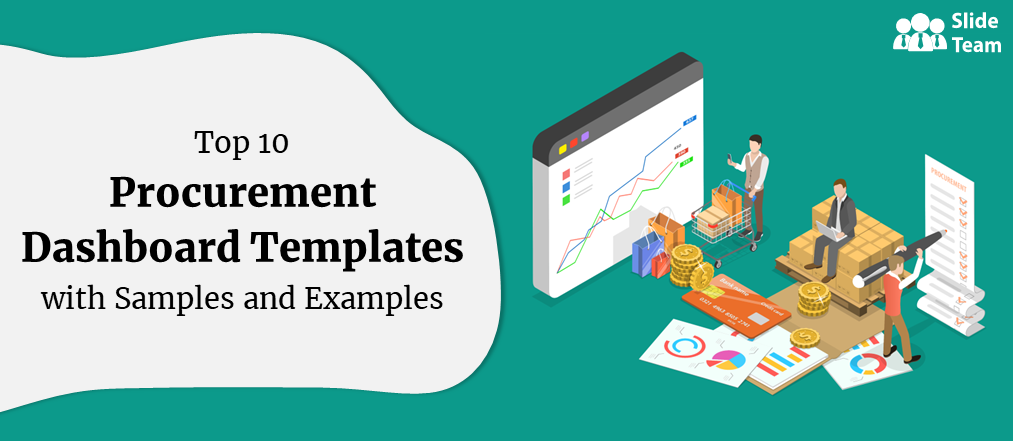 Top 10 Procurement Dashboards Templates with Samples and Examples