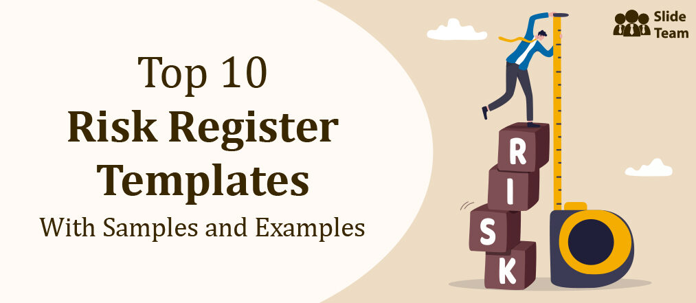 Top 10 Risk Register Templates with Samples and Examples
