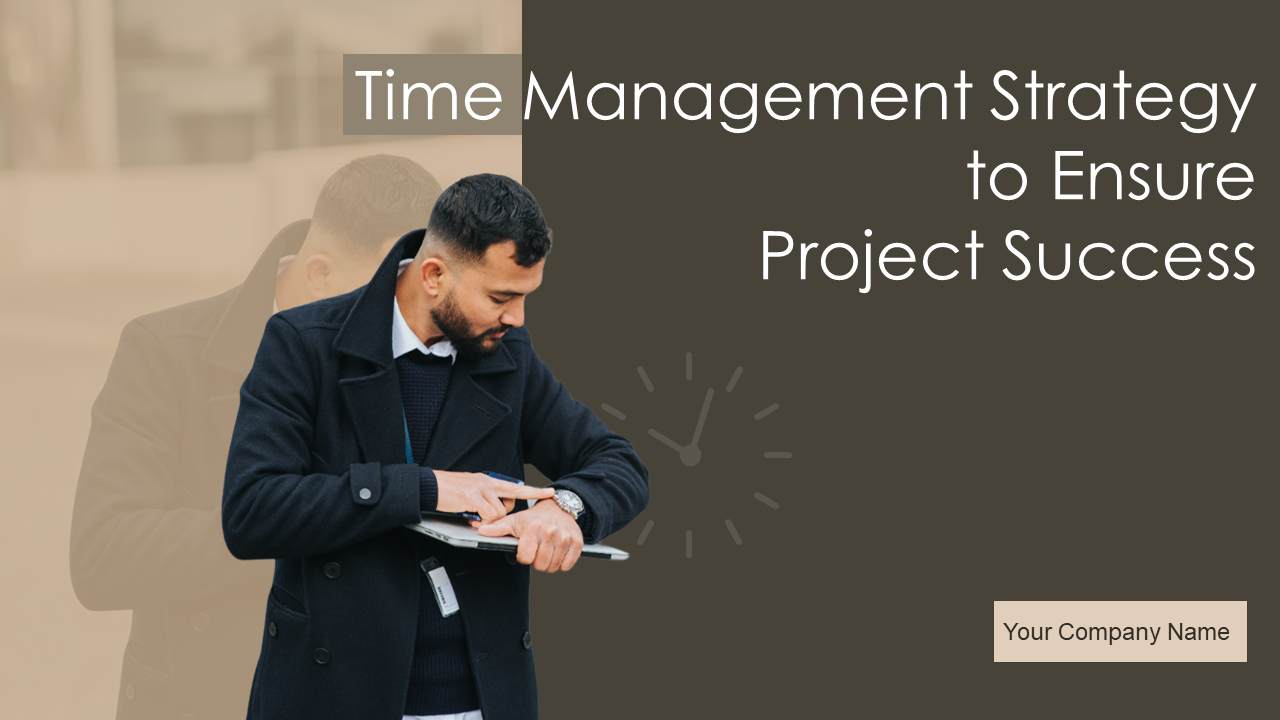 Time Management Strategy PowerPoint Presentation