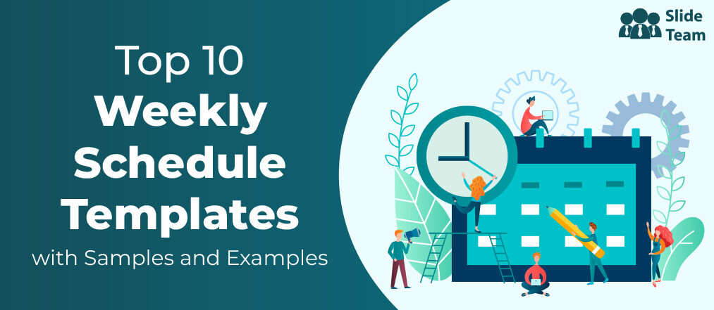 Top 10 Weekly Schedule Templates with Samples and Examples