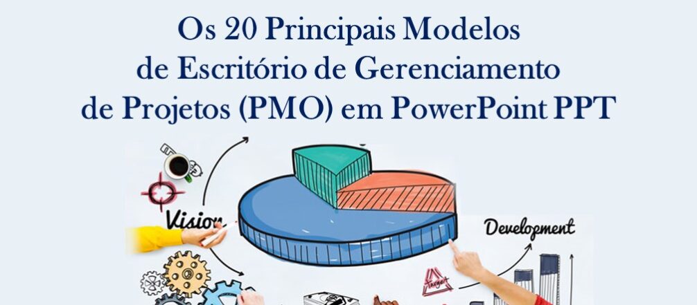 Os 20 principais modelos de escritório de gerenciamento de projetos (PMO) em PowerPoint PPT para criar uma estrutura de gerenciamento de projetos valiosa