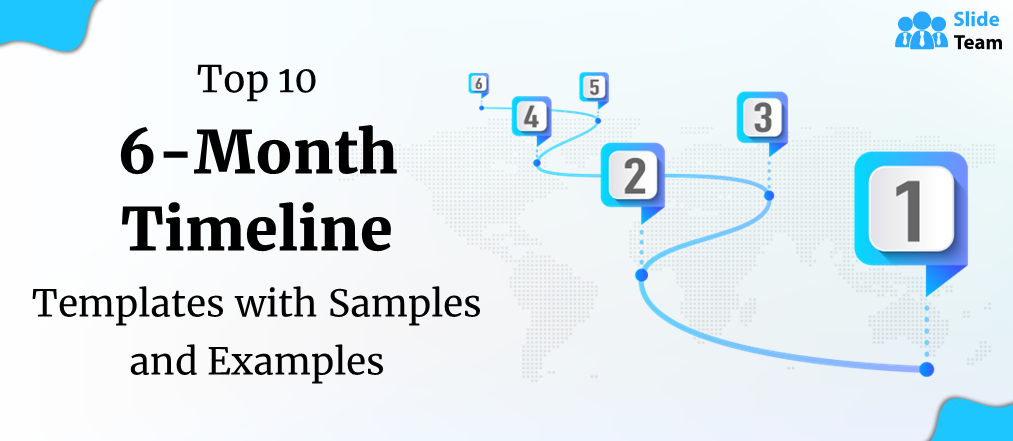 Top 10 6-Month Timeline Templates with Samples and Examples