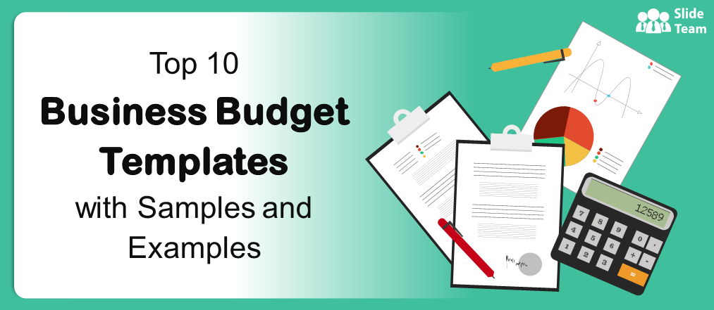 Top 10 Business Budget Templates with Samples and Examples
