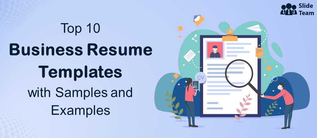 Top 10 Business Resume Templates with Samples and Examples