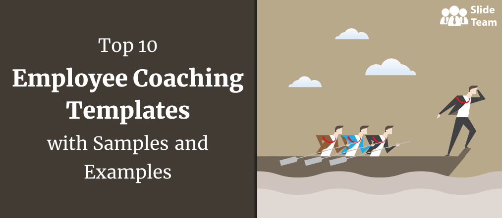 Top 10 Employee Coaching Templates with Samples and Examples