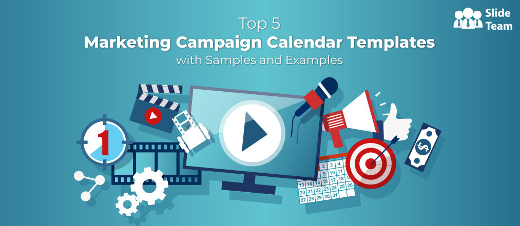 Top 5 Marketing Campaign Calendar Templates with Samples and Examples