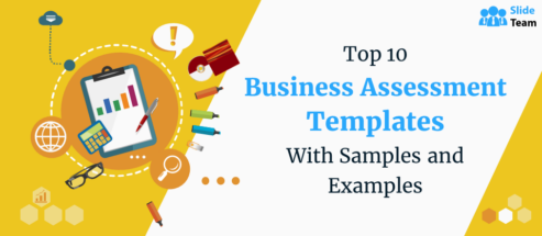 Top 10 Business Assessment Templates To Analyze Your Organization Position!