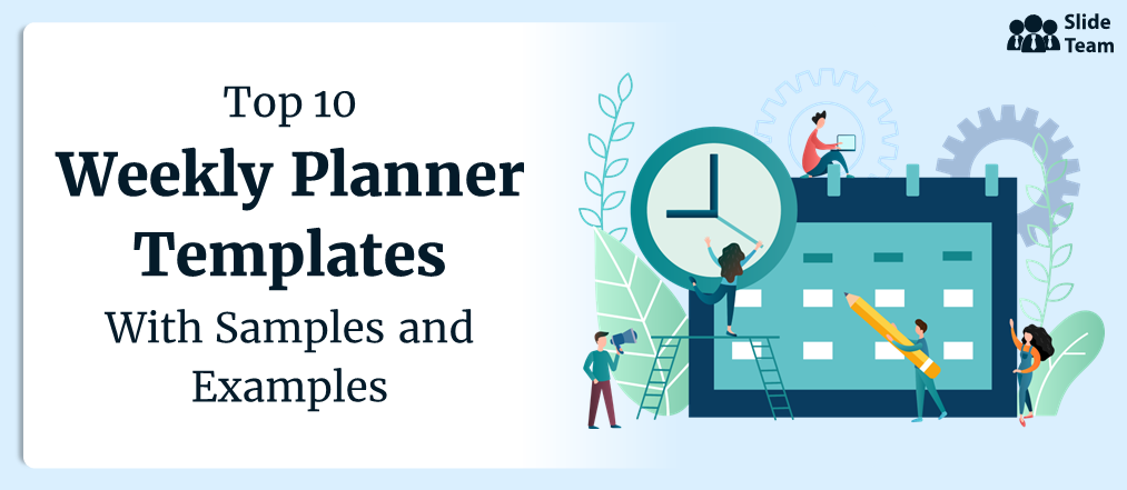 Top 10 Weekly Planner Templates  with Samples and Examples