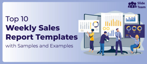Top 10 Weekly Sales Report Templates With Samples and Examples