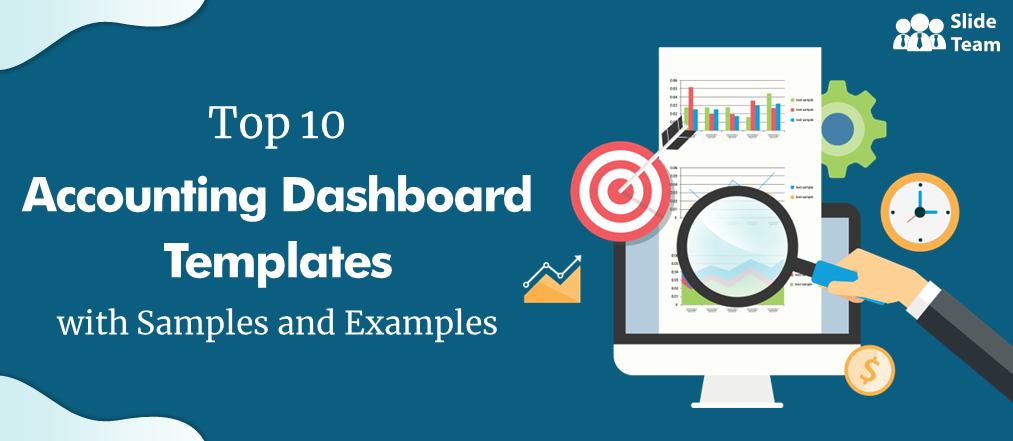Top 10 Accounting Dashboard Templates with Samples and Examples