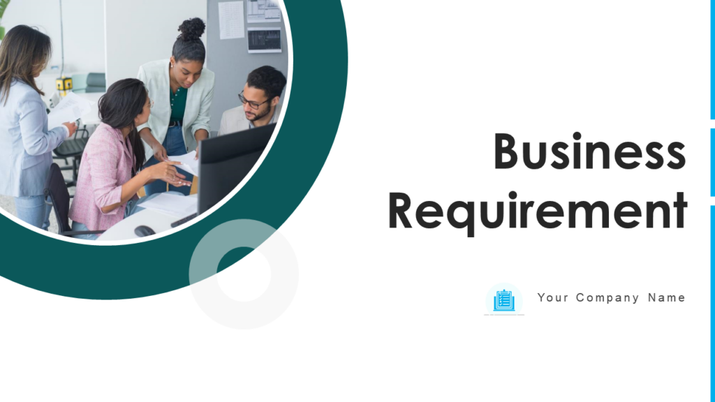 Business Requirement PowerPoint Slide