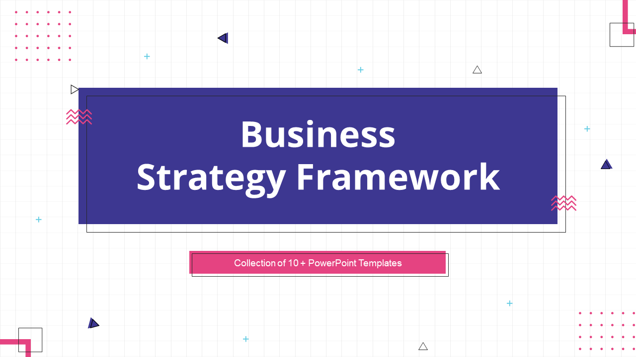 Business Strategy Framework PPT Template Deck