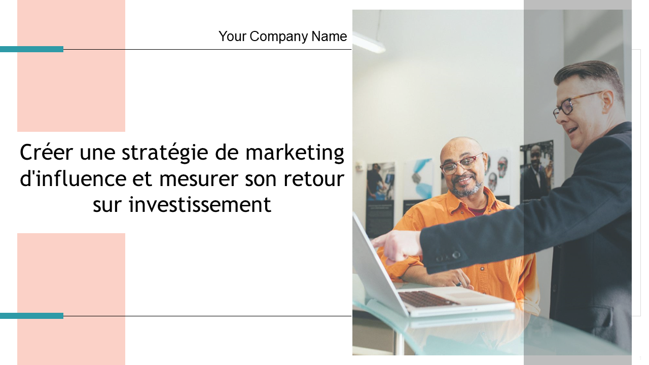 Créer une stratégie de marketing d'influence et mesurer son retour sur investissement 