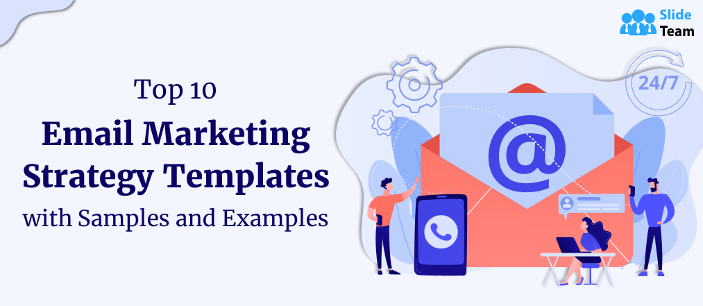 Top 10 Email Marketing Strategy Templates with Samples and Examples