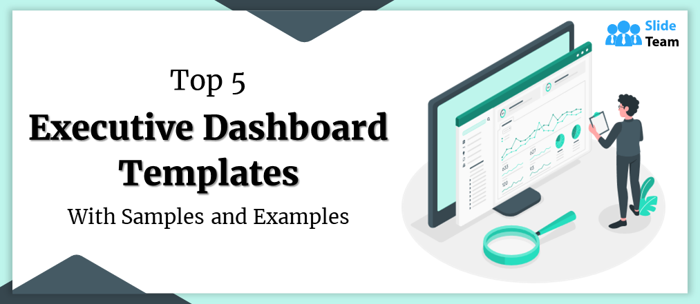 Top 5 Executive Dashboard Templates with Samples and Examples 