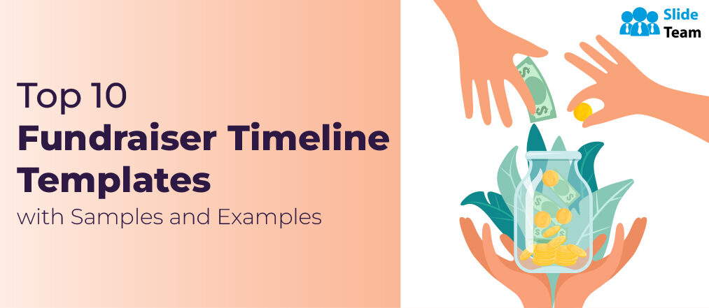 Top 10 Fundraiser Timeline Templates with Samples and Examples