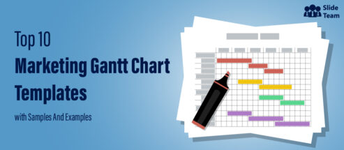 Top 10 Marketing Gantt Chart Templates with Samples and Examples