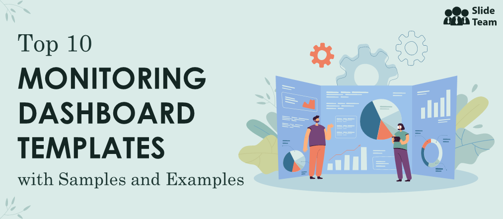 Top 10 Monitoring Dashboard  Templates with Samples and Examples