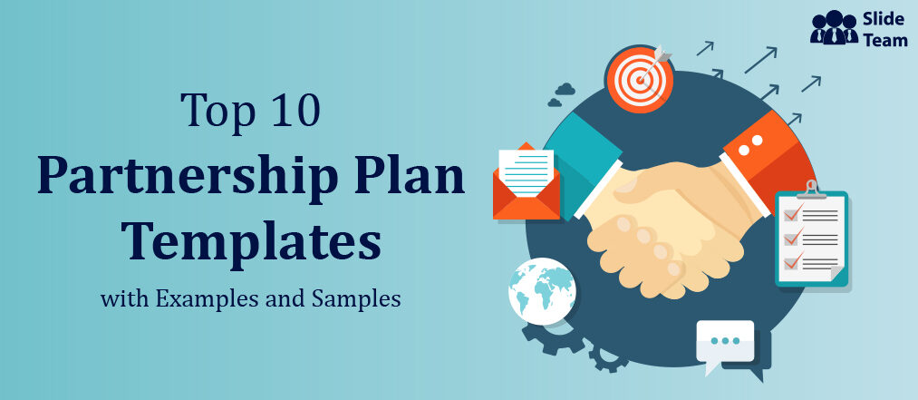 Top 10 Partnership Plan Templates with Examples and Samples
