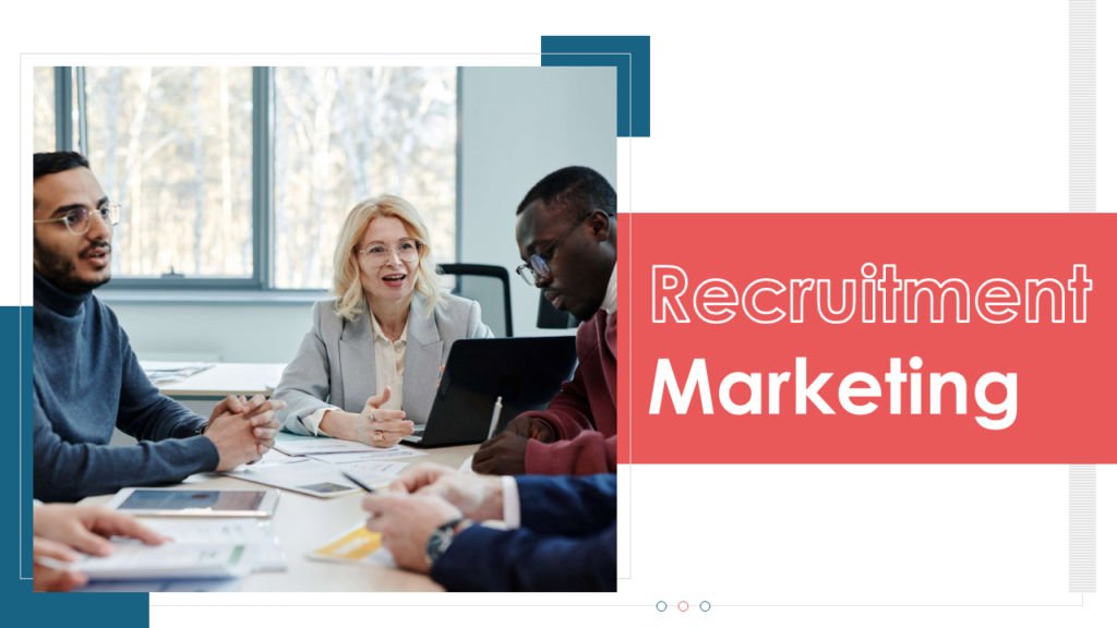 Recruitment Marketing Presentation