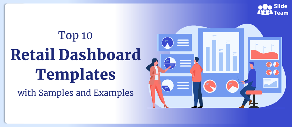 Top 10 Retail Dashboard Templates with Samples and Examples