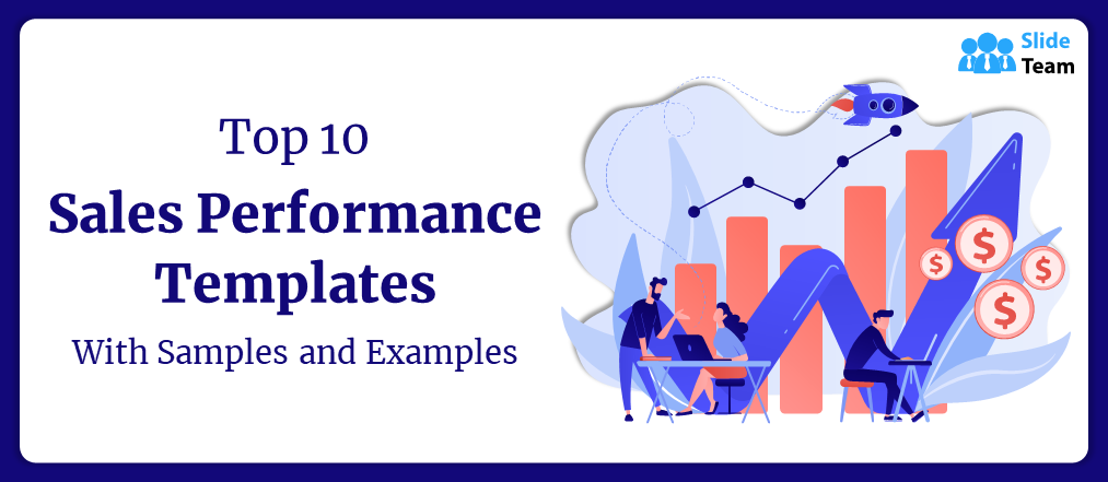 Top 10 Sales Performance Templates with Samples and Examples