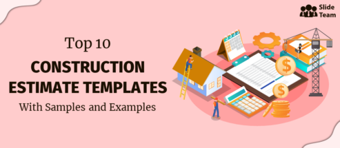 Top 10 Construction Estimate Templates To Help Real Estate Professionals With Project Finance!