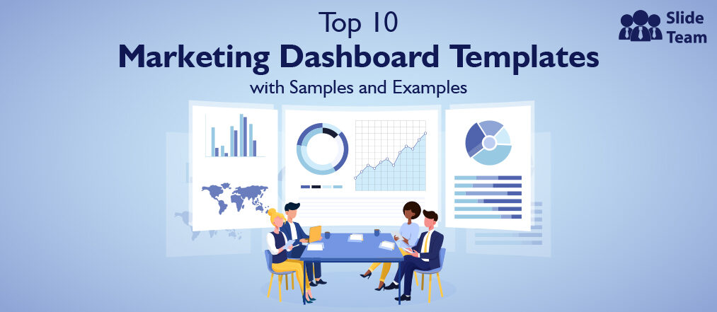Top 10 Marketing Dashboard Templates To Optimize Your Campaigns!