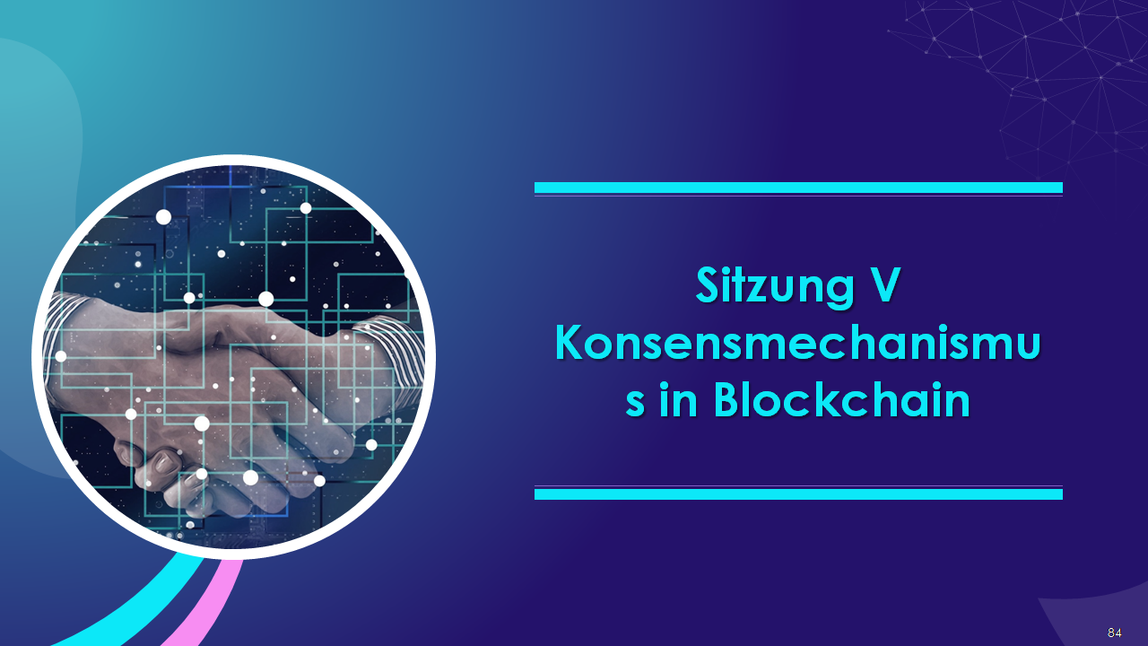 Sitzung V Konsensmechanismus in Blockchain