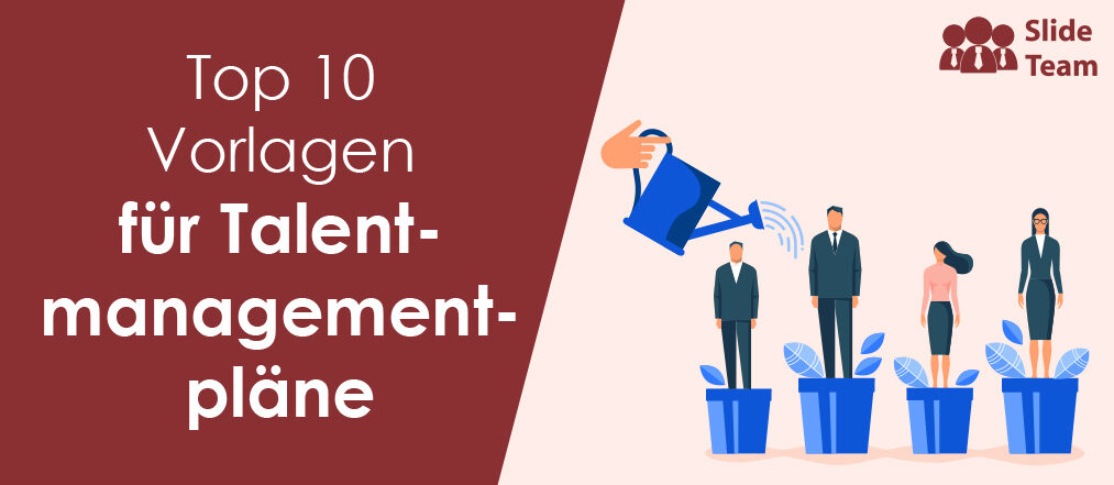 Top 10 Vorlagen für Talentmanagementpläne mit Mustern und Beispielen