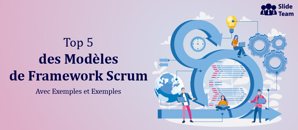 Top 5 des modèles de framework Scrum avec exemples et exemples