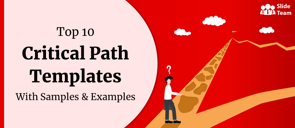 Top 10 Critical Path Template With Samples and Examples